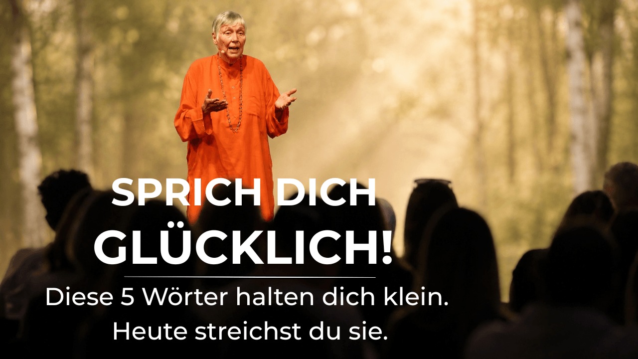 Sprich dich glücklich! Diese 5 Wörter halten dich klein. Heute streichst du sie.