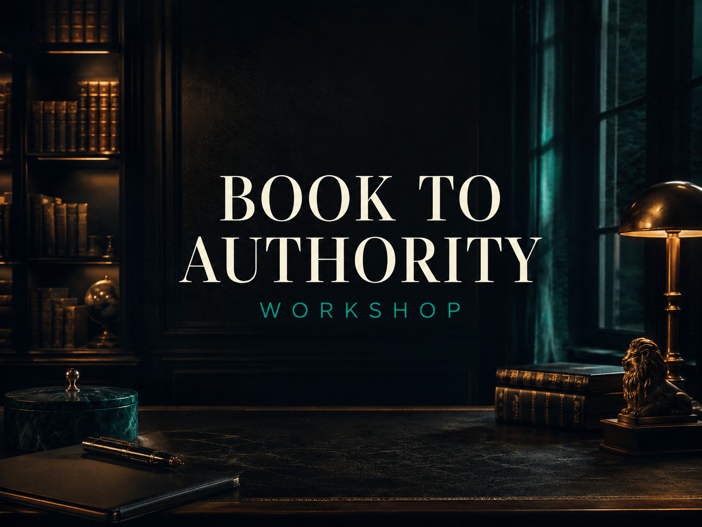 Book to Authority Workshop
