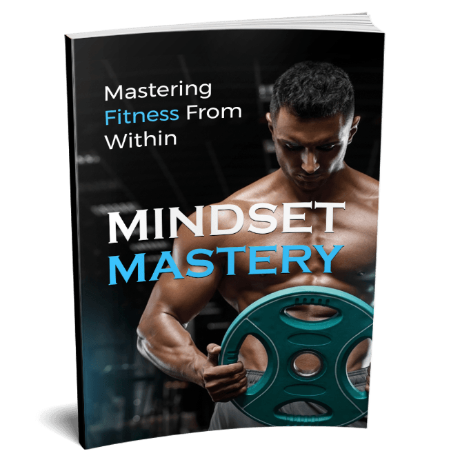 Mindset Mastery: Mastering Fitness from Within