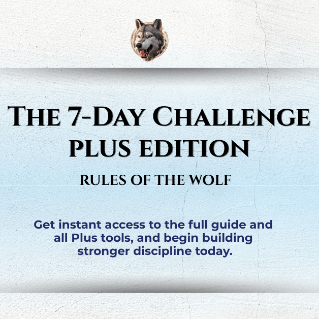 7-Day Challenge PLUS Edition – Rules of the Wolf