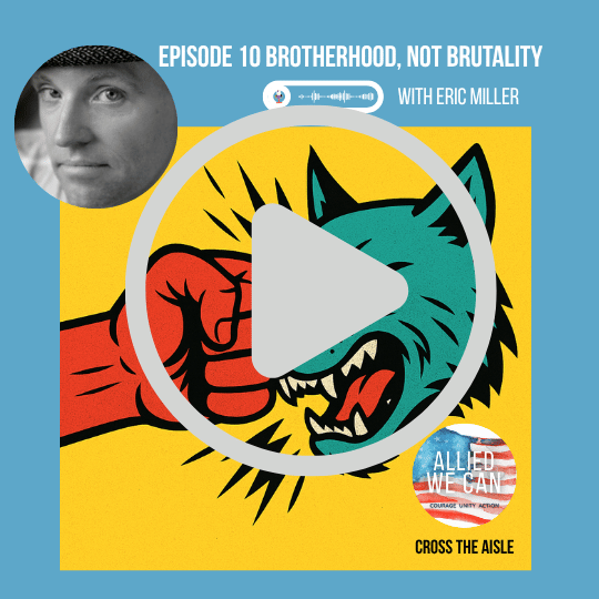 Episode 10 Brotherhood Not Brutality
