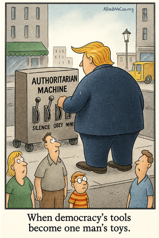 When Democracy's tools become one man's toys, #AlliedWeCan