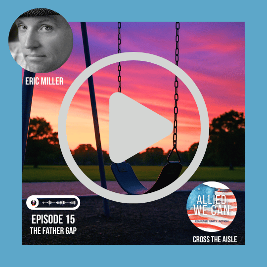 Episode 15- The Father Gap