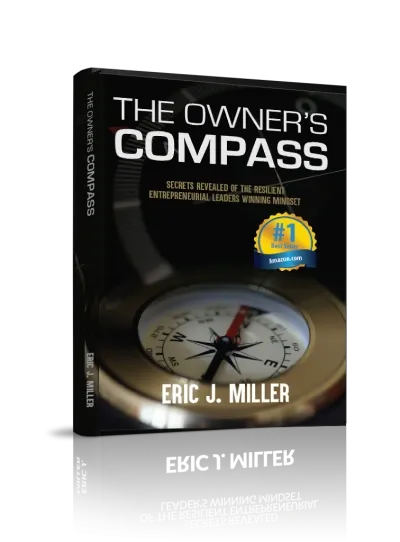 The Owner's Compass Eric J. Miller