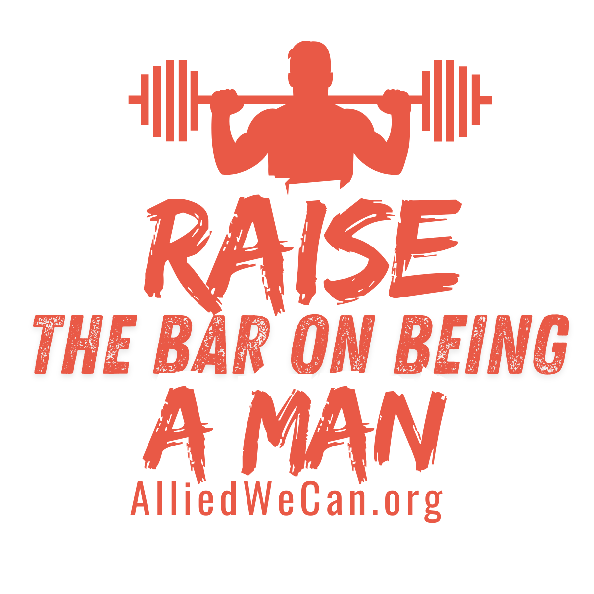 Allied We can raise the bar on being a man podcast hosted by Eric Miller