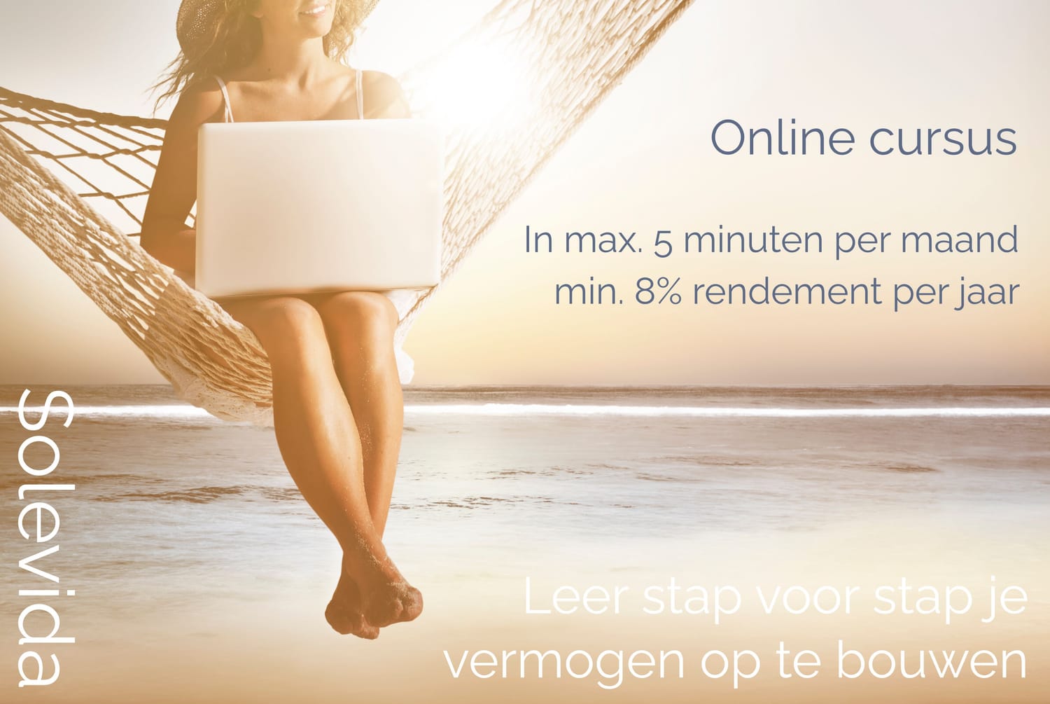 Afbeelding online cursus 'in maximaal 5 minuten per maand, gemiddeld minimaal 8% rendement per jaar'