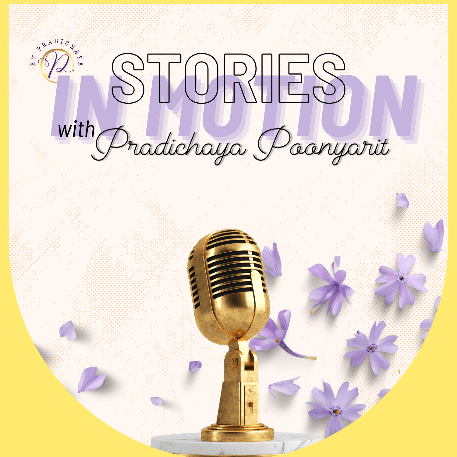 Stories In Motion with Pradichaya Poonyarit