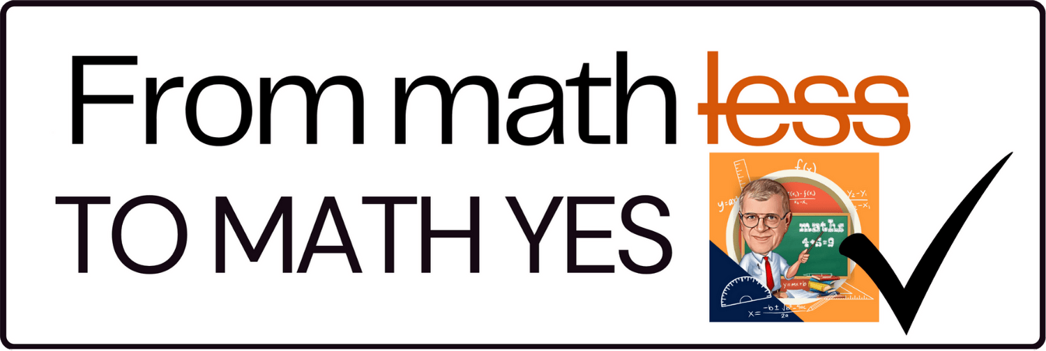From Math Less to Math YES – helping smart kids finally get math