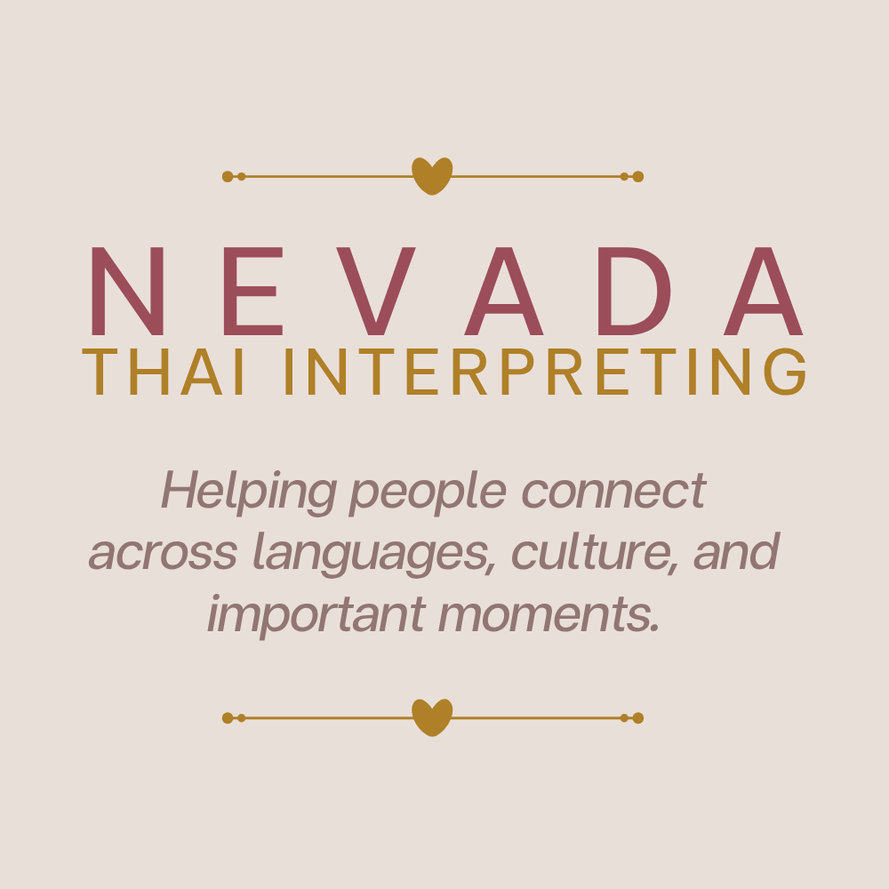 NEVADA THAI INTERPRETING ช่วยให้ผู้คนเชื่อมถึงกันได้ โดยก้าวข้ามผ่านอุปสรรคด้าน ภาษาและวัฒนธรรม ตลอดถึงช่วงเวลาสำคัญต่างๆ