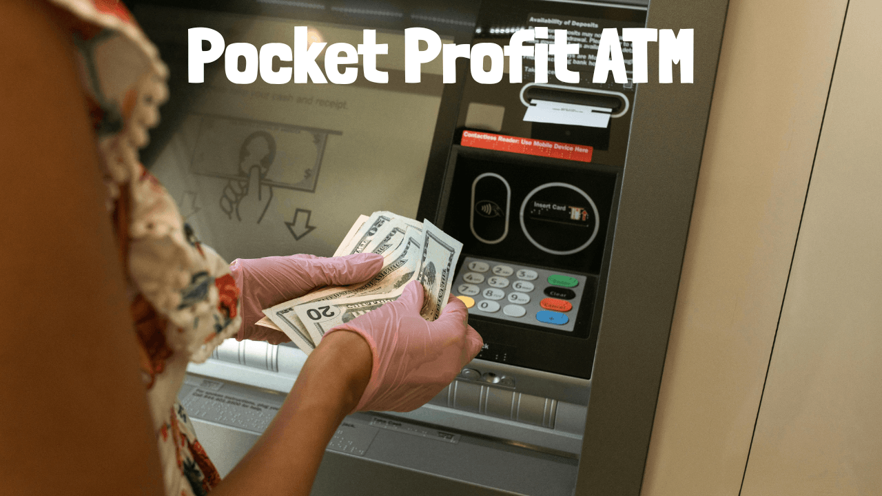 Pocket Profit ATM Review