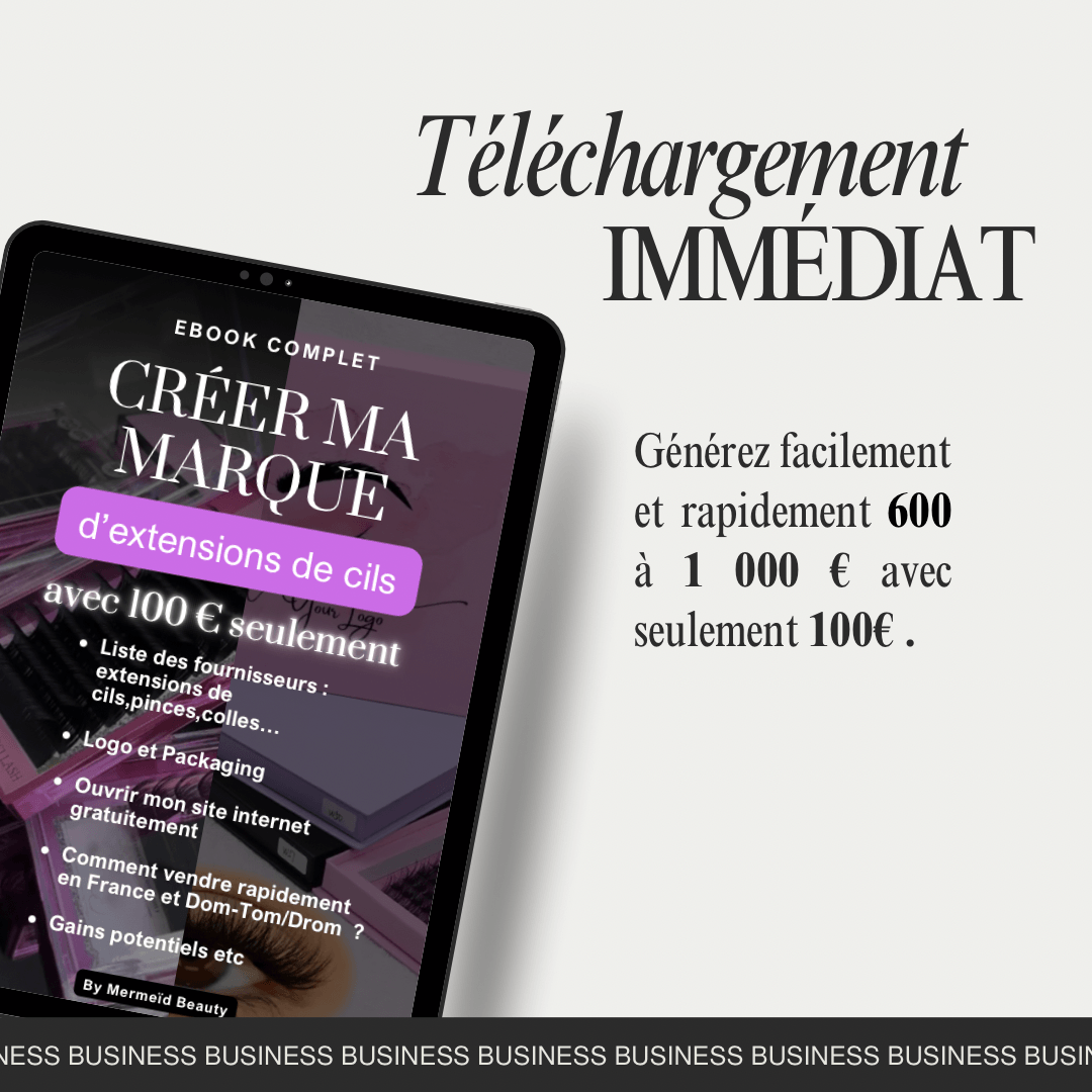 Créer ma marque d’extensions de cils avec 100€ - Ebook