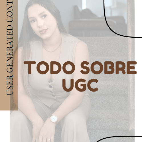 Todo sobre UGC