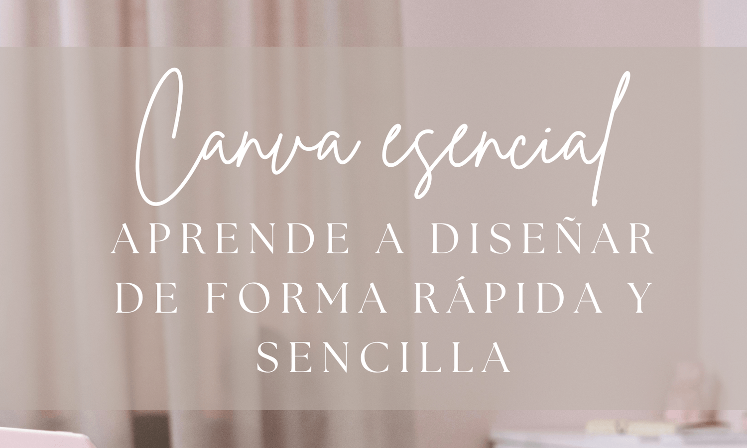 Guía Esencial Canva