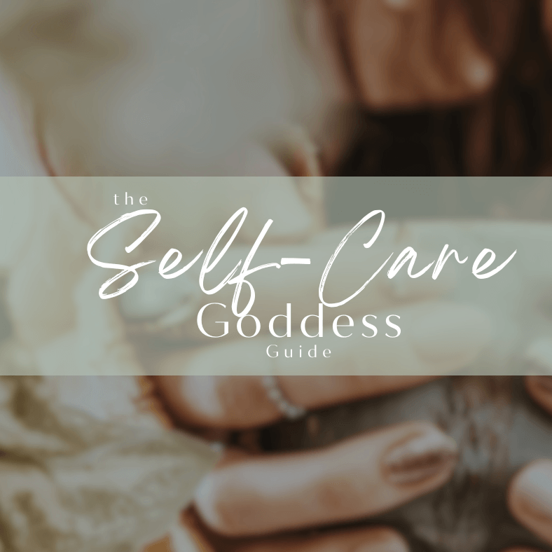 The Self-Care Goddess Guide