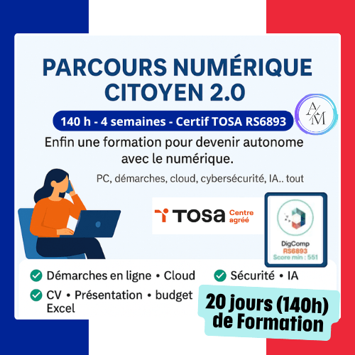 Parcours Numérique Citoyen 140h avec certification TOSA DigComp à Vénissieux Lyon