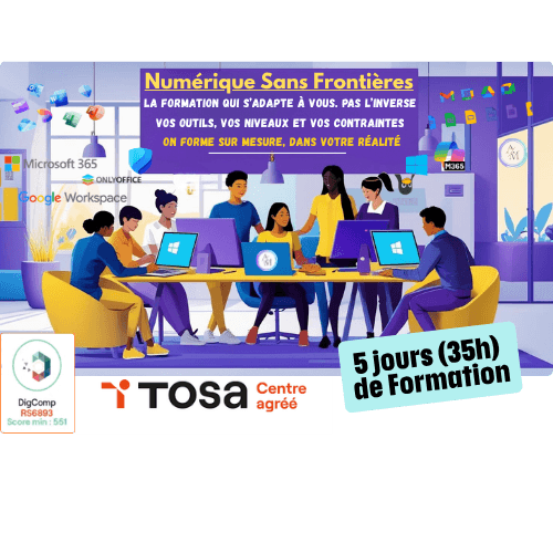 Pack Numérique Sans Frontières 35h avec certification TOSA DigComp à Vénissieux Lyon