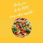 De la Joie et du PEPS dans ton assiette