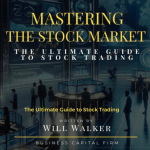 Trading: Mastering the Market – The Ultimate Guide to Stock Trading