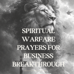 Spiritual Warfare Prayers for Business Breakthrough- Free Guide