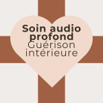 Soin audio profond - Guérison intérieure