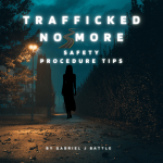 TRAFFICKED NOMORE