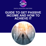 Guide to get Passive income and how to achieve it. English Version.