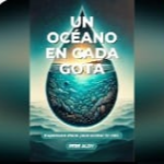 Un océano en cada gota