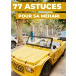 77 ASTUCES POUR SA MÉHARI