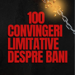 100 Convingeri limitative despre bani