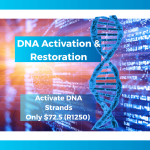 DNA Activation $72.5 (Approx R1250) Incl. 2 sessions