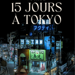 Guide ultime Japon - Tokyo 15 jours d'itinéraires prêt à partir