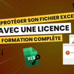 Protéger son fichier Excel avec une licence – Formation complète + BONUS offert !