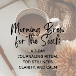 Morning Brew for the Soul