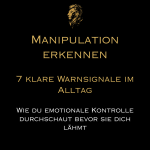 Manipulation zerstört dich leise