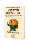 Vezetői helyzetek – Mit mondj, mit ne mondj? – ebook