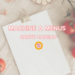 Carte cadeau - Machine à Menus