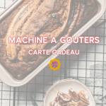 Carte cadeau - Machine à Goûters