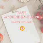 Carte cadeau - Pack Mode Machine en Cuisine