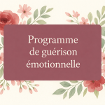 Programme de guérison émotionnelle 