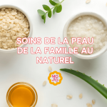 Cours en ligne - Soins de la peau de la famille au naturel