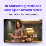 FREE: Med Spa Marketing Guide (10 Mistakes Killing Your Bookings)