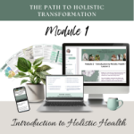 Module 1 - Introduction to Holistic Health