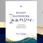 Reality Masterwork Immersion with a Coach