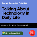 English Speaking Practice – Talking About Technology in Daily Life