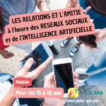 Dossier AMITIE ET RESEAUX SOCIAUX 15-18 ans