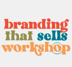 Branding That Sells Workshop